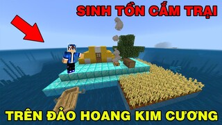 Thử Thách Sinh Tồn Cắm Trại | Trên Đảo Khoáng Sản Diamond | TRONG MINECRAFT PE..!!
