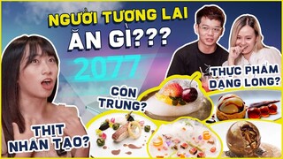 Team AH kiểm chứng Đồ ăn Phòng Thí Nghiệm: Ẩm thực tương lai sẽ như nào??