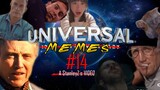 Look how they massacred Universal Memes | Memes Corner
