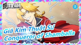 [Giả Kim Thuật Sư] Conqueror of Shamballa_2