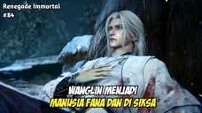 Wanglin Di Siksa dan Menjadi Manusia Fana