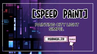 [SPEED PAINT] CITY LIGHT SIMPLE