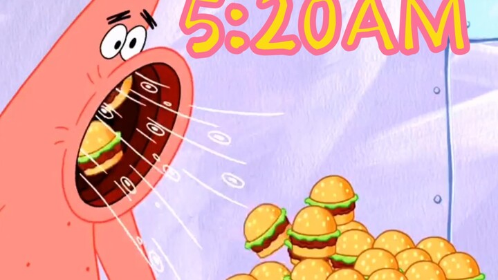 ฉันเข้านอนเวลา 5:20 น. และกินตรงเวลาเวลา 5:21 น. โดยมี Spongebob เหลือเพียงเพนนี!