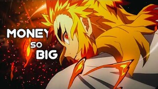 money so big- rengoku[AMV/EDIT] QUICK edit...