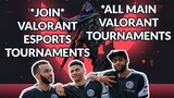Join VALORANT Esports Tournaments *All Main Valorant Tournaments
