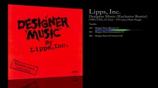 Lipps, Inc. (1981) Designer Music (Exclusive Remix) [12' Inch - 33⅓ RPM - Maxi]