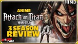 ATTACK ON TITAN : 3 Season Review [Explained In Hindi]