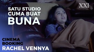 SELAMAT DATANG DI CINEMA XXI, BUNA! | Cinema Booking - Rachel Vennya