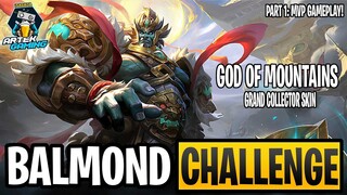 BALMOND GRAND COLLECTOR SKIN "God of Mountains" CHALLENGE PART 1: MVP GAMEPLAY | MLBB
