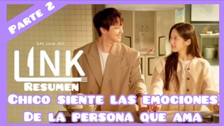 Chico puede sentir las emociones de la persona que ama | Resumen link eat love parte 2