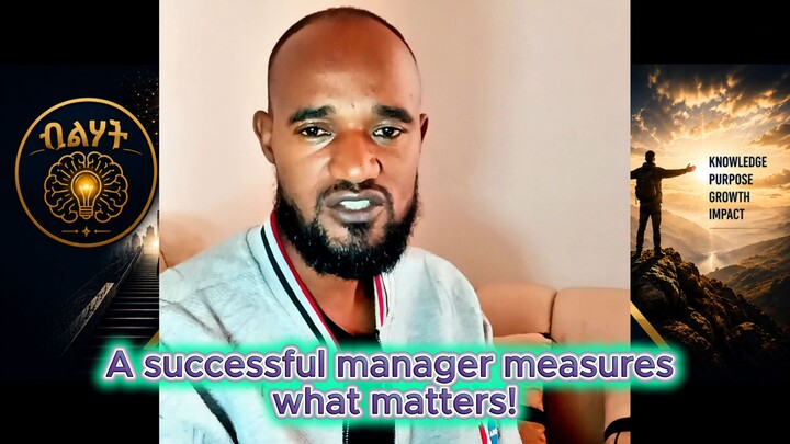 A Successful Manager Measures What Matters