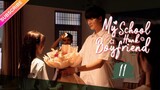【Multi-sub】My School Hunk Boyfriend EP11 | Zhou Zijie, Zhang Dongzi | Fresh Drama