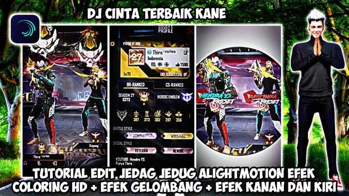 TUTORIAL EDIT JEDAG JEDUG ALIGHTMOTION FF DJ CINTA TERBAIK MENGKANE VIRAL TIK TOK TERBARU 2022