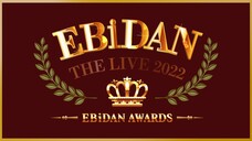 EBiDAN - The Live 2022 'Day 2' 'Part 1' [2022.08.21]