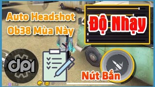 (Free Fire) Độ Nhạy  Nút Bắn  DPi  Công Thức | Full Setting Kéo Tâm Chuẩn Ob38 - Phần 1 | Huy Gaming