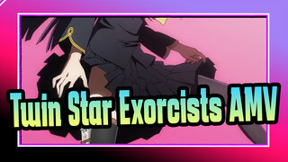 [Twin Star Exorcists/AMV] I'll Destroy All the Sins and Filth