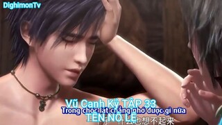 Vũ Canh Kỷ TẬP 33-TÊN NÔ LỆ