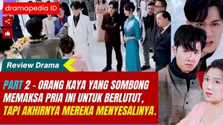 PART 2 - Orang kaya yang sombong memaksa pria ini untuk berlutut, tapi akhirnya mereka menyesalinya.