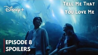 Tell Me That You Love Me Episode 8 Pre Release & Spoilers| 🐠Aquarium Date🐟 | Jung Woo Sung