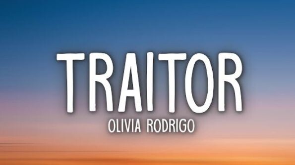 "TRAITOR" | Olivia Rodrigo| ctto