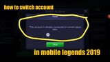 Switch account in mobile legends! Tagalog! 2019