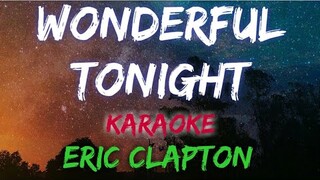 WONDERFUL TONIGHT - ERIC CLAPTON (KARAOKE VERSION)