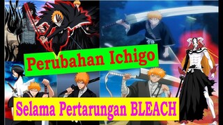 Perubahan Ichigo Kurosaki Selama Pertarungan Bleach