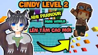[PARKOUR MINI WORLD] CINDY LEVEL 2 - KHI SKILL SPIDER ĐƯỢC NÂNG LÊN TẦM CAO MỚI || SIRO OFFICIAL