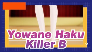 [Yowane Haku] There Is an Activity in Gym Today - Killer B