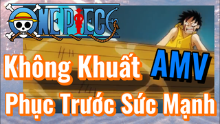 [Đảo Hải Tặc] AMV | Không Khuất Phục Trước Sức Mạnh