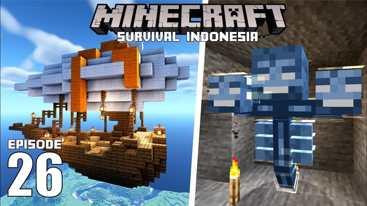 Melawan Wither Boss dan Membangun Kapal Terbang - Minecraft Survival Indonesia (Ep.26)