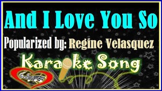 And I Love You So by Regine Velasquez Karaoke Version-  Minus One -Karaoke Cover