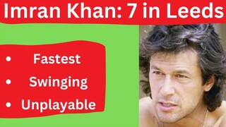 Imran Khan: Fast and Furious, 7 Wickets in Leeds