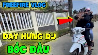 (FreeFire Vlog) Hành Trình Cùng Đồng Bọn Lên Nhà Hưng DJ Chơi, Thao Tác Tay Bé Chanh Oneshot Cực Gắt