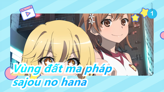 Vùng đất ma pháp|[Con đường tài năng mơ ước] ED-sajou no hana_1