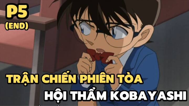 [Thám tử lừng danh Conan] - Trận chiến phiên tòa hội thẩm Kobayashi (Phần cuối) | Anime hay