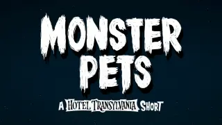 Monster Pets Hotel Transylvania: Short Film