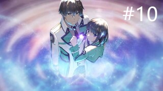 [Việt sub] Siêu Bá Nhưng Giả Ngu SS3 | Magic High School Tập 10