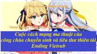 [Vietsub Ending] Cuộc cách mạng ma thuật của công chúa chuyển sinh và tiểu thư thiên tài