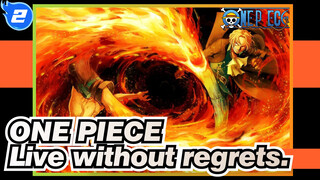 ONE PIECE|【Epic Comlication/MAD】Luffy，we must live without regrets._2