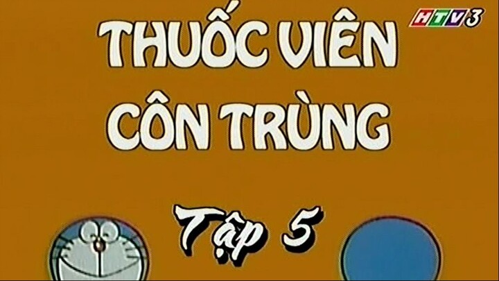 Doraemon tập 5 Thuốc viên côn trùng-Hố không trọng lực