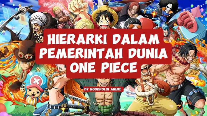 HIERARKI DALAM PEMERINTAH DUNIA ONE PIECE!!