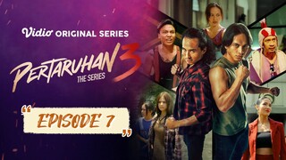 PERTARUHAN The Series 3 EPISODE 7 HD