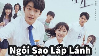 Ngôi Sao Lấp Lánh - Shining For One Thing 2022 - Khuất Sở Tiêu, Trương Giai Ninh