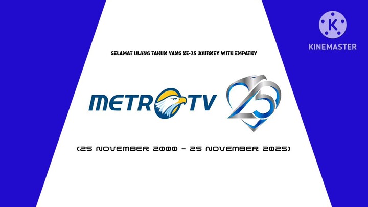 Selamat Ulang Tahun Metro TV Yang Ke-25 Journey With Empathy (25 November 2000 - 2025)
