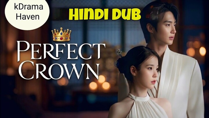 Perfect.Crown.S01E03.720p.10bit.WEB-DL.HIN-ENG-KOR.MSub-KDrama haven