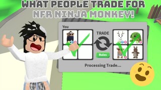 WHAT PEOPLE TRADE FOR NEON FLY RIDE NINJA MONKEY! || Adopt Me (Roblox)