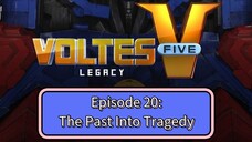 Voltes V: Legacy – Episode 20: The Past Into Tragedy