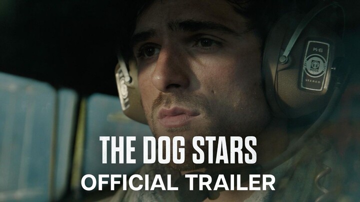 The Dog Stars - Official Trailer_2