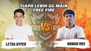 LetDa Hyper vs Wawan MKS: Lawan Mudah Bagi LetDa? Wawan Siap Pertaruhkan Nyawa! | Free Fire Match 14